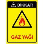 ZiPrinter Dikkat! Gaz Yağı Isg Uyarı Levhası Pvc A3 30X42 cm - 30 x 42 cm