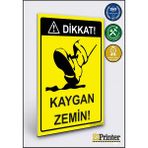 ZiPrinter Dikkat! Kaygan Zemin Isg Uyarı Levhası Dekota 15X21 cm - 15 x 21 cm - Dekota Forex