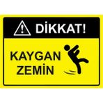 ZiPrinter Dikkat! Kaygan Zemin Isg Uyarı Levhası Pvc A3 30X42 cm - 30 x 42 cm
