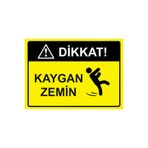 ZiPrinter Dikkat! Kaygan Zemin isg Uyarı Levhası PVC A5 15x21 cm
