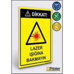 ZiPrinter Dikkat! Lazer Işığına Bakmayın Isg Uyarı Levhası Dekota 15X21 cm - 15 x 21 cm - Dekota Forex