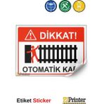 ZiPrinter Dikkat! Otomatik Kapı Isg Uyarı Levhası Etiket 70X100 cm - 70 x 100 cm - Etiket Sticker