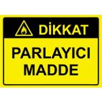 ZiPrinter Dikkat Parlayıcı Madde Isg Uyarı Levhası Pvc A5 15X21 cm - 15 x 21 cm
