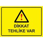 ZiPrinter Dikkat Tehlike Var Isg Uyarı Levhası Pvc A4 21X30 cm - 21 x 30 cm