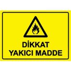 ZiPrinter Dikkat Yakıcı Madde Isg Uyarı Levhası Pvc A4 21X30 cm - 21 x 30 cm