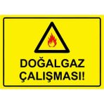 ZiPrinter Doğalgaz Çalışması! Isg Uyarı Levhası Pvc A4 21X30 cm - 21 x 30 cm
