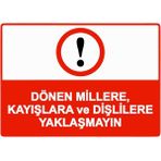 ZiPrinter Dönen Millere, Kayışlara ve Dişlilere Yaklaşmayın Isg Uyarı Levhası Pvc A4 21X30 cm - 21 x 30 cm