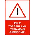 ZiPrinter Elle Topraklama Yapmadan Girmeyiniz! Isg Uyarı Levhası Pvc A4 21X30 cm - 21 x 30 cm