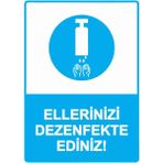 ZiPrinter Ellerinizi Dezenfekte Ediniz! Isg Uyarı Levhası Pvc A3 30X42 cm - 30 x 42 cm