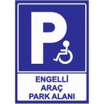 ZiPrinter Engelli Araç Park Alanı Isg Uyarı Levhası Pvc A4 21X30 cm - 21 x 30 cm