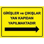 ZiPrinter Girişler ve Çıkışlar Yan Kapıdan Yapılmaktadır Isg Uyarı Levhası Pvc A5 15X21 cm - 15 x 21 cm