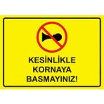 ZiPrinter Kesinlikle Kornaya Basmayınız! Isg Uyarı Levhası Pvc A4 21X30 cm - 21 x 30 cm