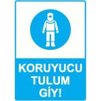ZiPrinter Koruyucu Tulum Giy! Isg Uyarı Levhası Pvc A5 15X21 cm - 15 x 21 cm