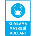 ZiPrinter Kumlama Maskesi Kullan! Isg Uyarı Levhası Pvc A5 15X21 cm - 15 x 21 cm