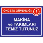 ZiPrinter Makina ve Takımları Temiz Tutunuz Isg Uyarı Levhası Pvc A5 15X21 cm - 15 x 21 cm