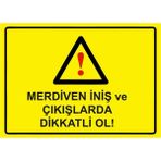 ZiPrinter Merdiven Iniş ve Çıkışlarda Dikkatli Ol! Isg Uyarı Levhası Pvc A3 30X42 cm - 30 x 42 cm