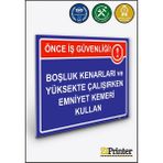 ZiPrinter Önce Iş Güvenliği Boşluk ve Yüksekte Çalışırkn Emniyet Kemer Isg Uyarı Levhası Dekota 15X21 cm - 15 x 21 cm - Dekota Forex