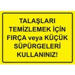 ZiPrinter Talaşları Temizlemek Için Fırça Veya Küçük Süpürgeleri Isg Uyarı Levhası Pvc A3 30X42 cm - 30 x 42 cm
