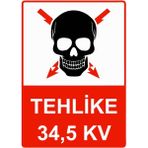 ZiPrinter Tehlike 34,5kv Isg Uyarı Levhası Pvc A5 15X21 cm - 15 x 21 cm