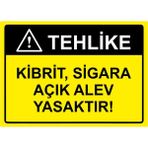 ZiPrinter Tehlike Kibrit, Sigara Açık Alev Yasaktır! Isg Uyarı Levhası Pvc A3 30X42 cm - 30 x 42 cm