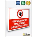 ZiPrinter ’’teknik Emniyet Malzemesi’’ Girmek Yasaktır! Isg Uyarı Levhası Dekota 25X35 cm - 25 x 35 cm - Dekota Forex