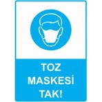 ZiPrinter Toz Maskesi Tak! Isg Uyarı Levhası Pvc A3 30X42 cm - 30 x 42 cm