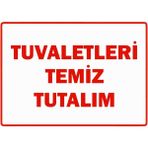 ZiPrinter Tuvaletleri Temiz Tutalım Isg Uyarı Levhası Pvc A4 21X30 cm - 21 x 30 cm