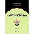 Ziyaret Edepleri ve Yolculuk Hükümleri - Dilaver Selvi
