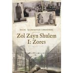 Zol Zayn Shulem I: Family History in the Shadow of the Holocaust