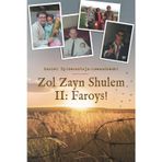 Zol Zayn Shulem II: Family History in the Shadow of the Holocaust. An Autobiography of Jewish Identity.
