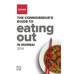 Zomato: The Connoisseur’s Guide to Eating Out in Mumbai 2014