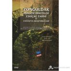 Zonguldak Bölgesi Arkeoloji Eskiçağ Tarihi ve Coğrafya Araştırmaları - Güngör Karauğuz Ayhan Akış Halil İbrahim Kunt