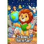 Zoo Animals in "Saving the Planet"