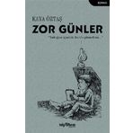 Zor Günler-Kaya Öztaş
