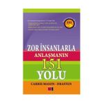 Zor İnsanlarla Anlaşmanın 151 Yolu-Carrie Mason Draffen