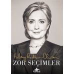 Zor Seçimler - Hillary Rodham Clinton