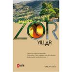 Zor Yıllar - İsmail Güler