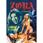 Zora la vampira. L' amante di Satana (Vol. 6) (Gli albi della cosmo)