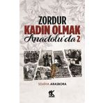 Zordur Kadın Olmak Anadolu'da 2 - Semiha Arasbora