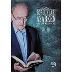 Zorlukları Aşarken 3 - Tayyar Altıkulaç - Diyanet Vakfı Yayınları