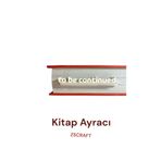 zscraft To Be Continued Kitap Ayracı