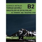 Zugzwang Almanca Metinler Türkçe Çevirili Hikayeler Ve Diyaloglar - B2 Dil Yeteneğini Arşa Yerleştiren Kitap