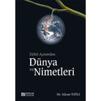 Zühd Açısından Dünya ve Nimetleri Dr. Alican Tatlı