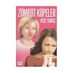 ZÜMRÜT KÜPELER - AYŞE YAMAÇ