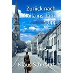 Zurück nach Naila ins Jahr 1944