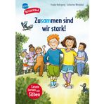 Zusammen sind wir stark! (Der Bücherbär: Lesen lernen mit Silben)