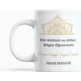 🌟 Din Kültürü Öğretmenine Sabırla Sevgiyle Saygıyla Eğitiriz Yazılı Öğretmenler Günü Kupa Bardak - Beyaz - 300 ml