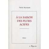 À LA SAISON DES PLUIES ACIDES