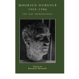 [ [ Maurice Duruflz, 1902-1986: The Last Impressionist [ MAURICE DURUFLZ, 1902-1986: THE LAST IMPRESSIONIST BY Sampson, William A ( Author ) Jun-11-2002[ MAURICE DURUFLZ, 1902-1986: THE LAST