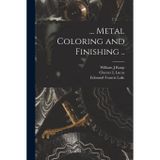... Metal Coloring and Finishing ..